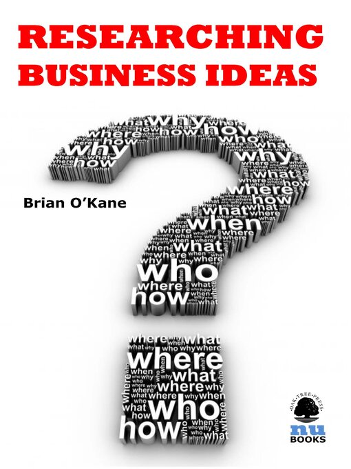 Title details for Researching Business Ideas by Brian O'Kane - Available